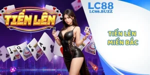 Tiến Lên Miền Bắc – Game Bài Được Yêu Thích Nhất 2025