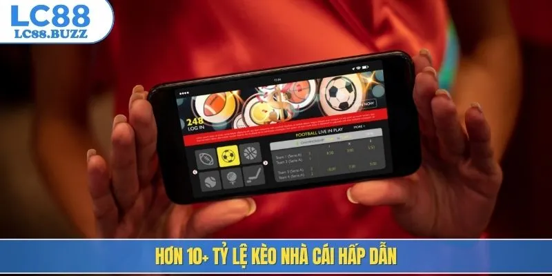 Hơn 10+ tỷ lệ kèo nhà cái hấp dẫn